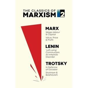 The Classics of Marxism: Volume Two -- Karl Marx
